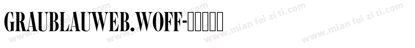 GraublauWeb.woff字体转换