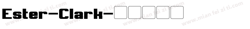 Ester-Clark字体转换