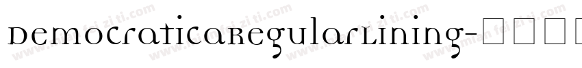 DemocraticaRegularLining字体转换