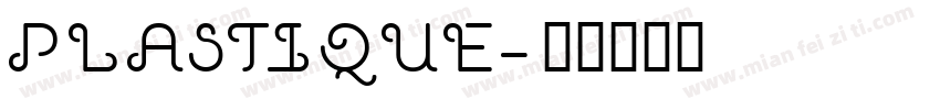 PLASTIQUE字体转换