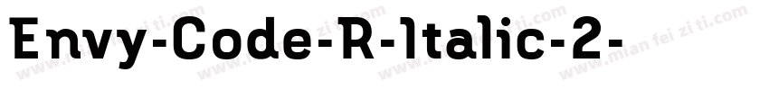 Envy-Code-R-Italic-2字体转换