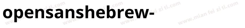 opensanshebrew字体转换