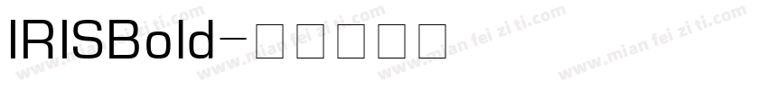 IRISBold字体转换