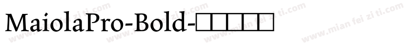 MaiolaPro-Bold字体转换