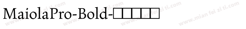 MaiolaPro-Bold字体转换