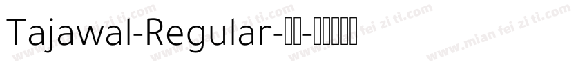 Tajawal-Regular-普通字体转换