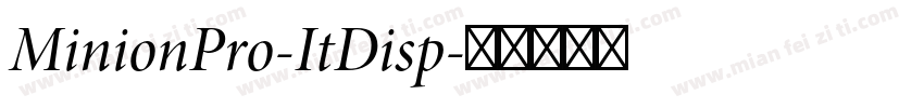 MinionPro-ItDisp字体转换