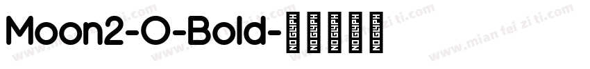 Moon2-0-Bold字体转换