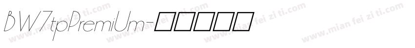 BW7tpPremiUm字体转换