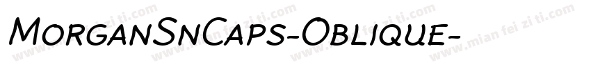 MorganSnCaps-Oblique字体转换