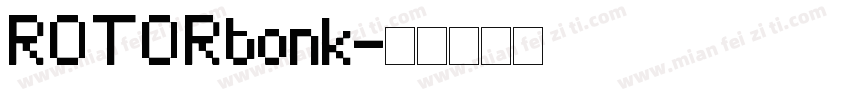 ROTORbonk字体转换