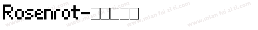 Rosenrot字体转换