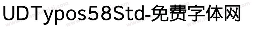 UDTypos58Std字体转换