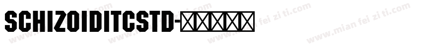 SchizoidITCStd字体转换