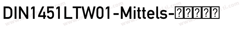 DIN1451LTW01-Mittels字体转换