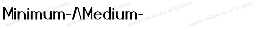 Minimum-AMedium字体转换