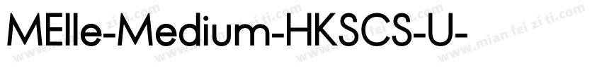 MElle-Medium-HKSCS-U字体转换