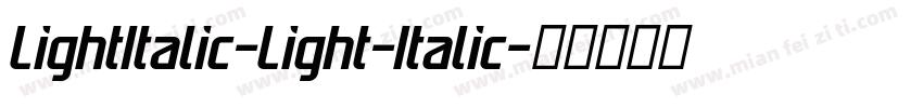 LightItalic-Light-Italic字体转换