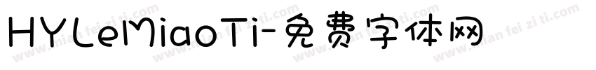 HYLeMiaoTi字体转换