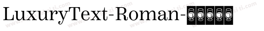 LuxuryText-Roman字体转换