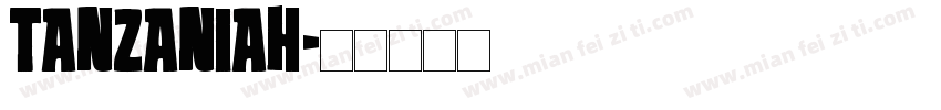 Tanzaniah字体转换