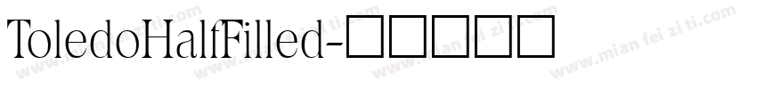 ToledoHalfFilled字体转换