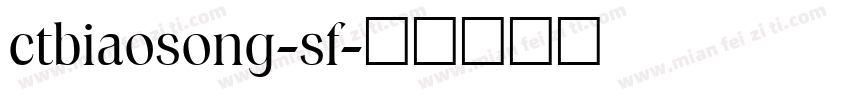 ctbiaosong-sf字体转换