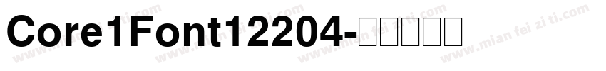 Core1Font12204字体转换