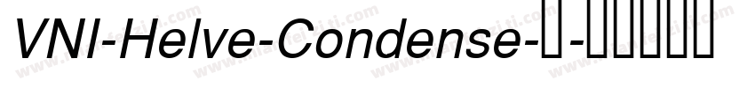 VNI-Helve-Condense-常字体转换