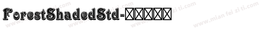 ForestShadedStd字体转换