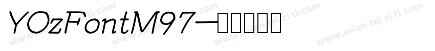 YOzFontM97字体转换