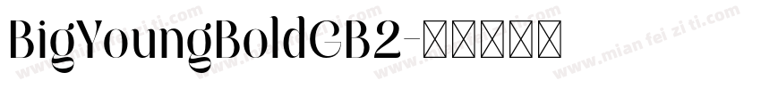 BigYoungBoldGB2字体转换