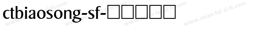 ctbiaosong-sf字体转换