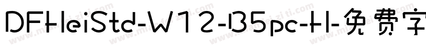 DFHeiStd-W12-B5pc-H字体转换