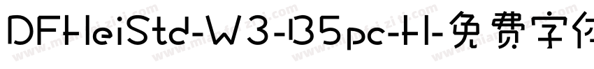 DFHeiStd-W3-B5pc-H字体转换