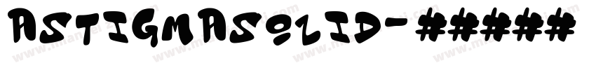 AstigmaSolid字体转换