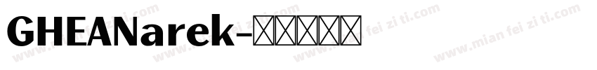 GHEANarek字体转换