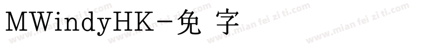 MWindyHK字体转换