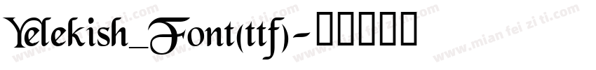 Yelekish_Font(ttf)字体转换