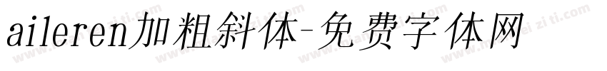 aileren加粗斜体字体转换