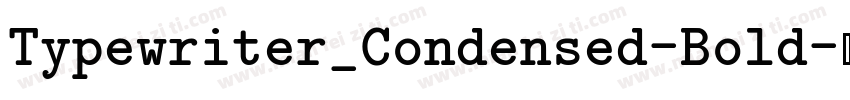 Typewriter_Condensed-Bold字体转换