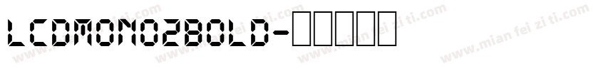 LCDMono2Bold字体转换