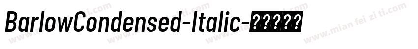 BarlowCondensed-Italic字体转换