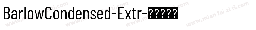 BarlowCondensed-Extr字体转换