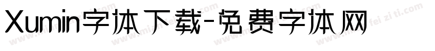 Xumin字体下载字体转换