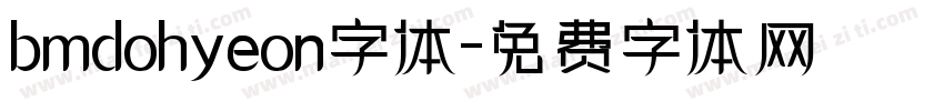 bmdohyeon字体字体转换