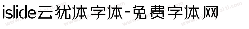 islide云犹体字体字体转换