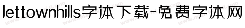 lettownhills字体下载字体转换