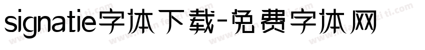 signatie字体下载字体转换