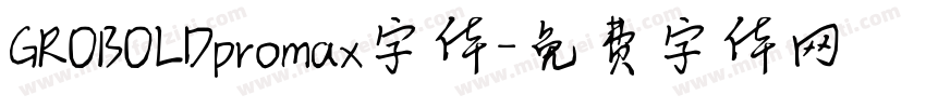 GROBOLDpromax字体字体转换